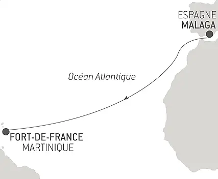 Découvrez votre itinéraire - Voyage en Mer : Málaga - Fort-de-France